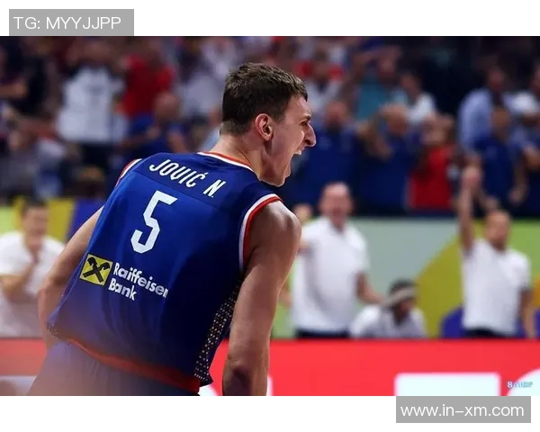 约维奇半场表现惊艳15分钟内斩获11分3板3助助球队领先